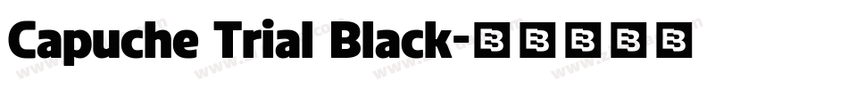 Capuche Trial Black字体转换